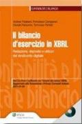 Il bilancio d'esercizio in XBRL. Redazione, deposito e utilizzo del rendiconto digitale. Con CD-ROM