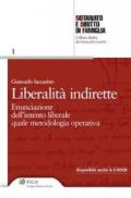 Liberalità indirette. Enunciazione dell'intento liberale quale metodologia operativa