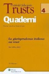 La giurisprudenza italiana sui trust. Dal 1899 al 2011