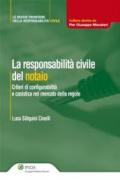 La responsabilità civile del notaio (Le nuove frontiere della respons. civile)