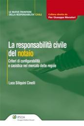 La responsabilità civile del notaio (Le nuove frontiere della respons. civile)