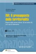 IVA. Il presupposto della territorialità. Esame delle norme interne, UE ed extra-UE, con casi di riferimento