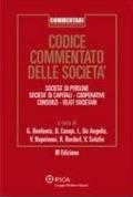 Codice commentato delle società. Società di persone, società di capitali, cooperative, consorzi, reati societari