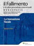 La transazione fiscale (Il fallimento e le altre procedure conc.)