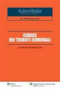 Codice dei tributi comunali (Monografia Azienditalia. Finanza tributi)