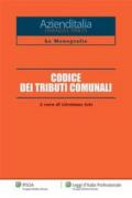 Codice dei tributi comunali (Monografia Azienditalia. Finanza tributi)