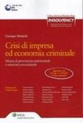 Crisi di impresa ed economia criminale. Misure di prevenzione patrimoniale e soluzioni concordatarie