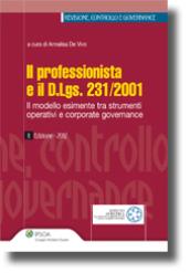 IL PROFESSIONISTA E IL D.LGS. 231/2001 Il modello esimente tra strumenti operativi e corporate governance