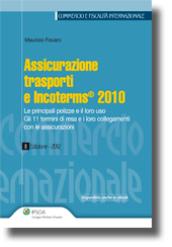 Assicurazione, trasporti e incoterms 2010