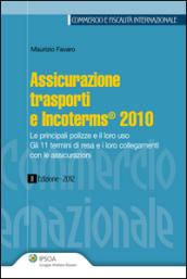 Assicurazione trasporti e Incoterms 2010 (Commercio e fiscalità internazionale)