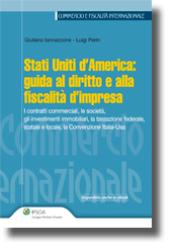 Stati Uniti d'America. Guida al diritto e alla fiscalità d'impresa