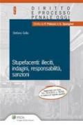 Stupefacenti. Illeciti, indagini, responsabilità, sanzioni