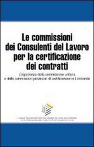 Le commissioni dei consulenti del lavoro per la certificazione dei contratti