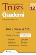 Trusts e attività fiduciarie (Trusts e attività fiduciarie. Quaderni)