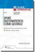 Sport dilettantistico: come gestirlo