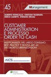 Customer administration e processo order to cash. Multicanalità nel largo consumo: best practice e novità art. 62 del decreto liberalizzazioni