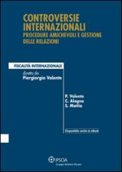 Controversie internazionali: procedure amichevoli e gestione delle relazioni