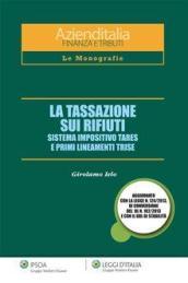 La tassazione sui rifiuti (Finanza e tributi)