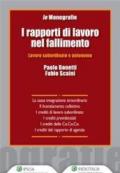 I rapporti di lavoro nel fallimento. Lavoro subordinato e autonomo