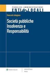 Società pubbliche. Insolvenza e responsabilità