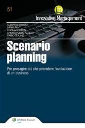 Scenario Planning. Per presagire più che prevedere l'evoluzione di un business