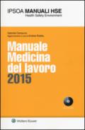 Manuale medicina del lavoro 2015. Con CD-ROM