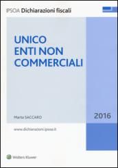 Unico 2016. Enti non commerciali