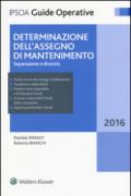 Determinazione dell'assegno di mantenimento. Separazione e divorzio