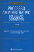 Processo amministrativo. Formulario commentato. Con CD-ROM