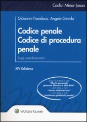 Codice penale. Codice di procedura penale. Leggi complementari