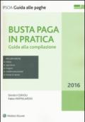 Busta paga in pratica: Guida alla compilazione