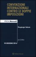 Convenzioni internazionali contro le doppie imposizioni. Con CD-ROM