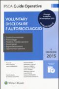 Voluntary disclosure e autoriciclaggio. Con CD-ROM