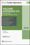 Welfare aziendale 2.0. Nuovo welfare, vantaggi contributivi e fiscali