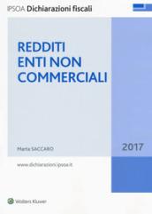 Redditi 2017. Enti non commerciali. Con Contenuto digitale per download e accesso on line