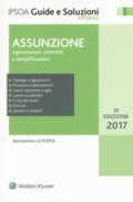 Assunzione. Agevolazioni, contratti e semplificazioni. Con Contenuto digitale per accesso on line