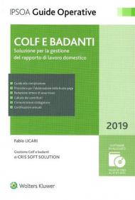 Colf e badanti. Soluzione per la gestione del rapporto di lavoro domestico