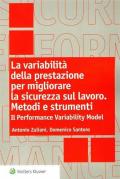 La variabilità della prestazione per migliorare la sicurezza sul lavoro - Metodi e strumenti - Il Performance variability model