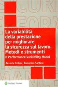 La variabilità della prestazione per migliorare la sicurezza sul lavoro - Metodi e strumenti - Il Performance variability model