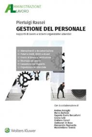 Gestione del personale. Rapporti di lavoro e sistemi organizzativi aziendali