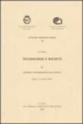 Tecnologia e società. Convegno (Roma, 5-6 aprile 2001). 2.Sviluppo e trasformazione della società