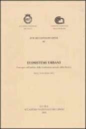 Ecosistemi urbani. Convegno nell'ambito della Conferenza annuale della Ricerca (Roma, 22-24 ottobre 2001)