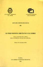 Le inquisizioni cristiane e gli ebrei. Tavola rotonda nell'ambito della Conferenza annuale della ricerca (Roma, 20-21 dicembre 2001)