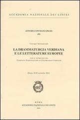 La drammaturgia verdiana e le letterature europee. Convegno internazionale (Roma, 29-30 novembre 2001)