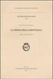 La difesa della montagna. Convegno internazionale (Roma, 9-10 dicembre 2002)