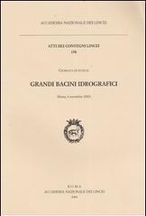 Grandi bacini idrografici. Giornata di studi (Roma, 6 novembre 2002)