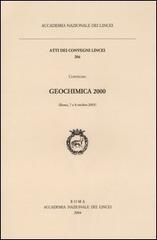 Geochimica 2000. Atti del Convegno (Roma, 7-8 ottobre 2003)