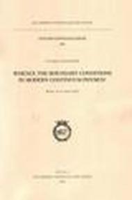 Whence the boundary conditions in modern continuum physics?. Atti del Convegno internazionale (Roma, 14-16 ottobre 2002). Ediz. multilingue