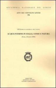 Acque interne in Italia: uomo e natura. 8ª Giornata mondiale dell'acqua (Roma, 28 marzo 2008)