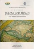 Science and health in the mediterranean countries: genes, pathogens and the environment